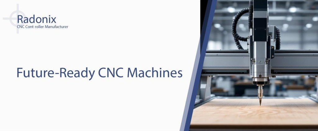 Radonix Future-Ready CNC Machines